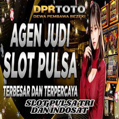 DPRTOTO >> Situs Deposit Pulsa 5000 Tanpa Potongan Slot Pulsa Gampang Menang Hari Ini